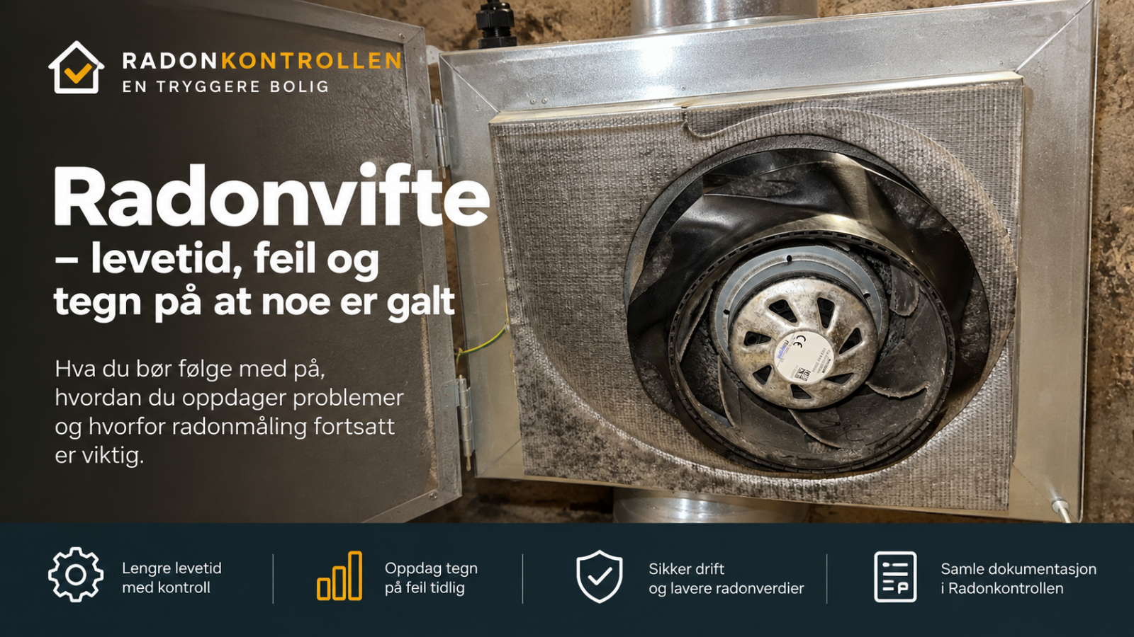 Radonvifte – levetid, feil og tegn på at noe er galt
